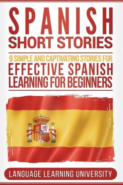 Cover for Language Learning University · Spanish Short Stories (Taschenbuch) (2018)