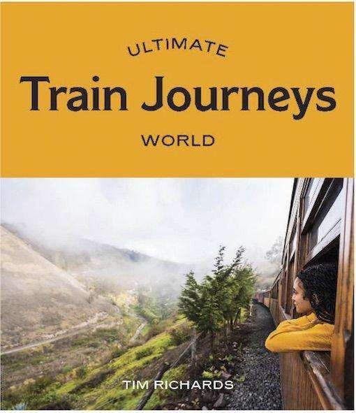 Cover for Tim Richards · Ultimate Train Journeys: World - Ultimate (Paperback Book) [First Edition, Flexibound edition] (2021)