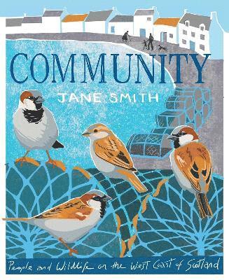 Cover for Jane Smith · Community: People and Wildlife on the West Coast of Scotland (Taschenbuch) (2025)