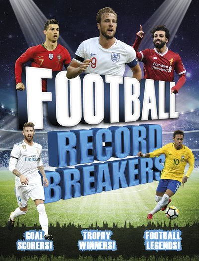 Cover for Clive Gifford · Football Record Breakers: Goal Scorers! Trophy Winners! Football Legends! (Paperback Book) (2019)
