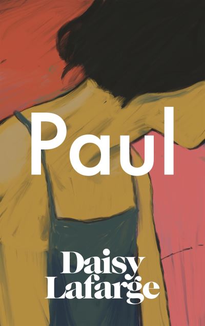 Cover for Daisy Lafarge · Paul (Paperback Book) (2021)