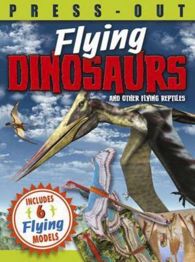 Cover for Arcturus Publishing · Press out Flying Dinosaurs (Paperback Book) (2014)