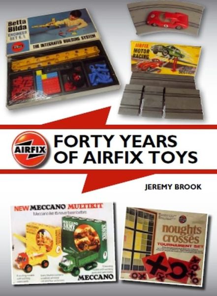 Cover for Jeremy Brook · Forty Years of Airfix Toys (Hardcover Book) (2019)