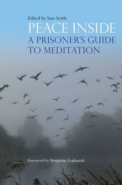 Cover for Sam Settle · Peace Inside: A Prisoner's Guide to Meditation (Paperback Book) (2017)