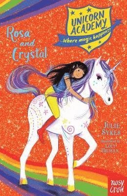 Cover for Julie Sykes · Unicorn Academy: Rosa and Crystal - Unicorn Academy: Where Magic Happens (Paperback Book) (2019)