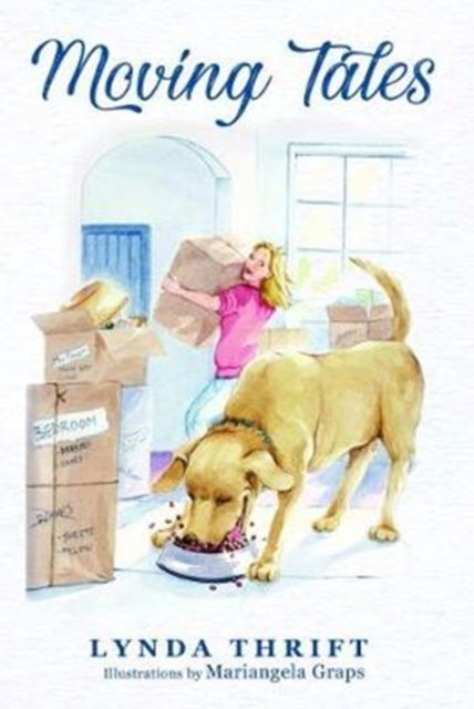 Moving Tales - Lynda Thrift - Books - Olympia Publishers - 9781788301350 - August 30, 2018