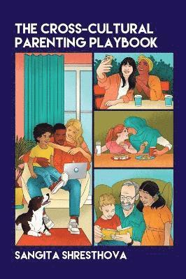 Cover for Sangita Shresthova · The Cross-Cultural Parenting Playbook (Paperback Bog) (2026)