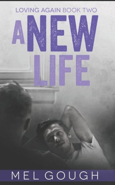 Cover for Mel Gough · A New Life (Paperback Book) (2019)