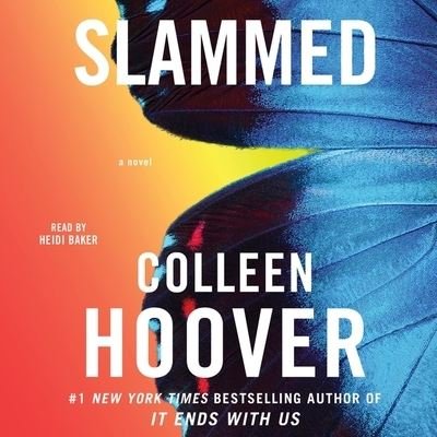 Slammed - Colleen Hoover - Musik - Simon & Schuster Audio and Blackstone Pu - 9781797154350 - 20 september 2022