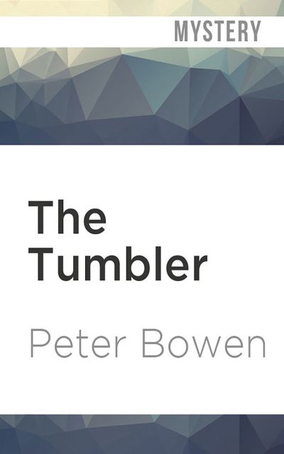 Cover for Peter Bowen · The Tumbler (CD) (2020)