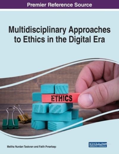 Cover for Meliha Nurdan Taskiran · Multidisciplinary Approaches to Ethics in the Digital Era (Paperback Book) (2021)