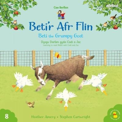 Cover for Heather Amery · Cyfres Cae Berllan: Beti'r Afr Flin / Beti the Grumpy Goat (Paperback Book) [Bilingual edition] (2022)