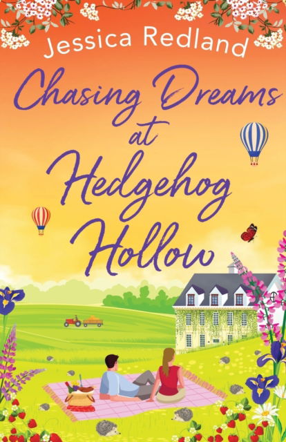 Cover for Jessica Redland · Chasing Dreams at Hedgehog Hollow: A heartwarming, page-turning novel from Jessica Redland - Hedgehog Hollow (Paperback Book) (2022)
