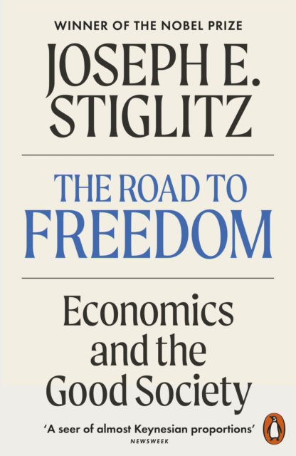 Cover for Joseph E. Stiglitz · The Road to Freedom: Economics and the Good Society (Paperback Book) (2025)