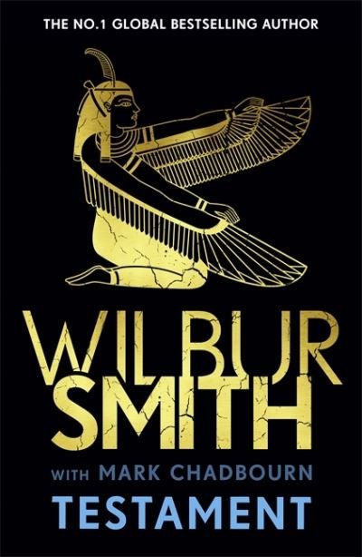 Cover for Wilbur Smith · Testament: The new Ancient-Egyptian epic from the bestselling Master of Adventure, Wilbur Smith (Gebundenes Buch) (2023)