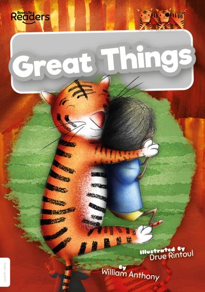 Cover for William Anthony · Great Things - BookLife Readers (Pocketbok) (2021)