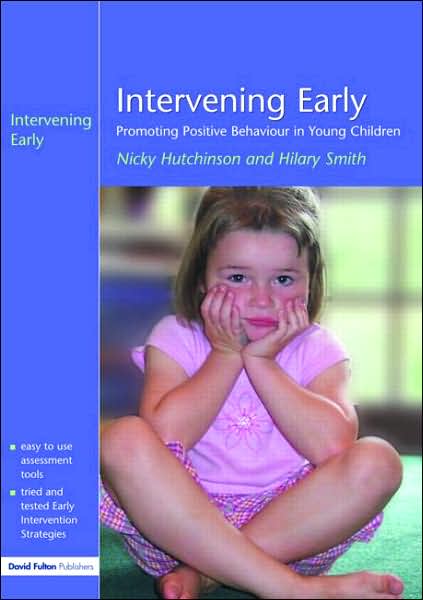 Cover for Nicky Hutchinson · Intervening Early: Promoting Positive Behaviour in Young Children (Paperback Book) (2003)