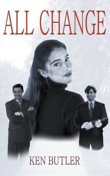 All Change - Ken Butler - Livros - New Generation Publishing - 9781844012350 - 19 de julho de 2004
