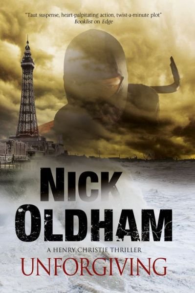 Cover for Nick Oldham · Unforgiving - A Henry Christie Mystery (Taschenbuch) [Main edition] (2016)