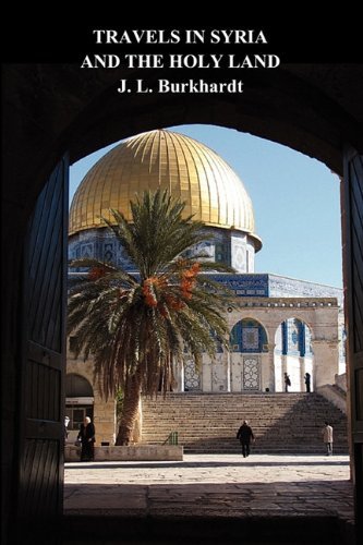 Cover for J. L. Burckhardt · Travels in Syria and the Holy Land (Taschenbuch) (2009)
