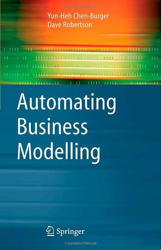 Cover for Yun-Heh Chen-Burger · Automating Business Modelling: A Guide to Using Logic to Represent Informal Methods and Support Reasoning - Advanced Information and Knowledge Processing (Innbunden bok) [2005 edition] (2005)