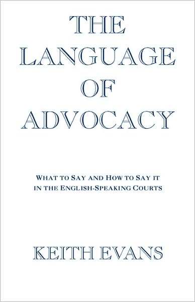 Cover for Keith Evans · The Language of Advocacy (Paperback Book) (1998)