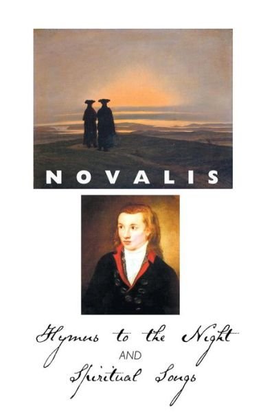 Cover for Novalis · Hymns to the Night and Spiritual Songs (Paperback Bog) (2013)
