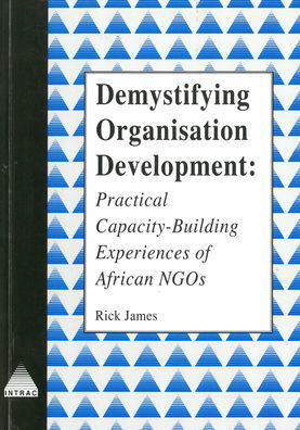 Cover for Rick James · Demystifying Organisational Development: Practical capacity-building experiences of African NGOs (Paperback Book) (1998)