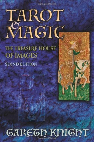Tarot and Magic: The Treasure House of Images - Gareth Knight - Książki - Skylight Press - 9781908011350 - 4 czerwca 2012