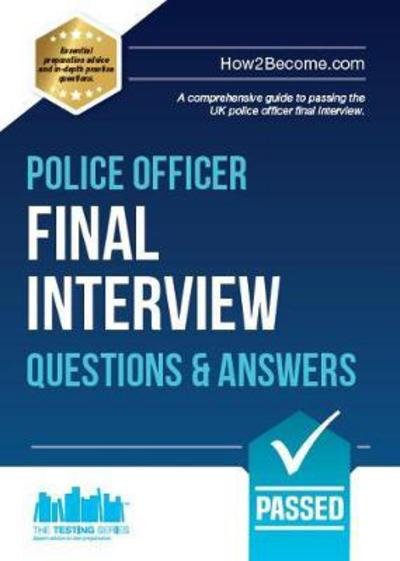 Cover for How2Become · Police Officer Final Interview Questions and Answers: A Comprehensive Guide to Passing the UK Police Officer Final Interview (Pocketbok) (2017)