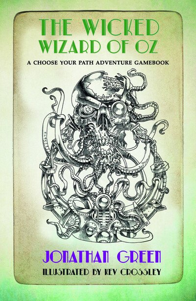 Cover for Jonathan Green · The Wicked Wizard of Oz - Snowbooks Adventure Gamebooks (Gebundenes Buch) (2017)