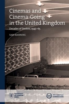 Cover for Manning · Decades Decline Cinemas Cinema-Going U (Book) (2020)
