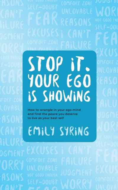 Cover for Emily Syring · Stop it. Your Ego is Showing (Paperback Book) (2020)