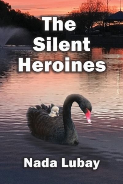 Cover for Nada Lubay · Silent Heroines (Book) (2022)