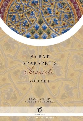 Cover for Smbat Sparapet · Smbat Sparapet's Chronicle: Volume 1 (Hardcover Book) (2020)