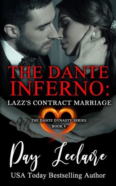 Lazz's Contract Marriage (The Dante Dynasty Series - Day LeClaire - Bücher - Day LeClaire Inc - 9781939925350 - 13. Januar 2020