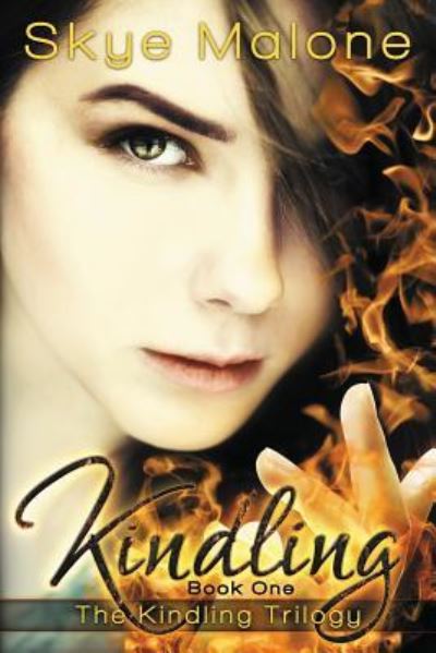 Cover for Skye Malone · Kindling (Paperback Book) (2013)