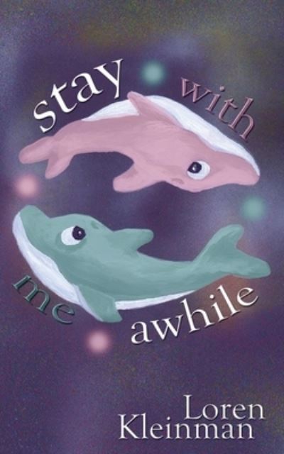 Cover for Loren Kleinman · Stay With Me Awhile (Paperback Book) (2016)