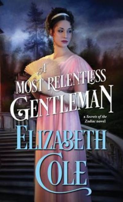Cover for Elizabeth Cole · A Most Relentless Gentleman (Paperback Bog) (2019)