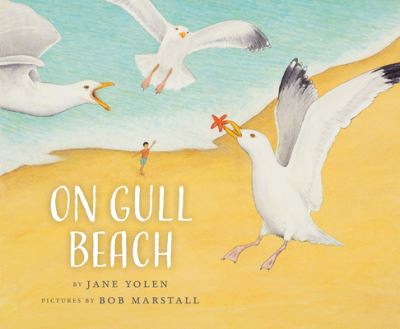 On Gull Beach - Jane Yolen - Książki - Cornell Lab Publishing Group - 9781943645350 - 27 marca 2019