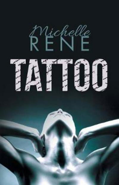Cover for Michelle Rene · Tattoo (Paperback Book) (2018)