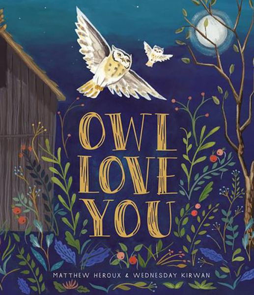 Cover for Matthew Heroux · Owl Love You (Hardcover Book) (2018)