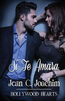 Cover for Jean C Joachim · Si Te Amara - Corazones de Hollywood (Paperback Book) (2017)