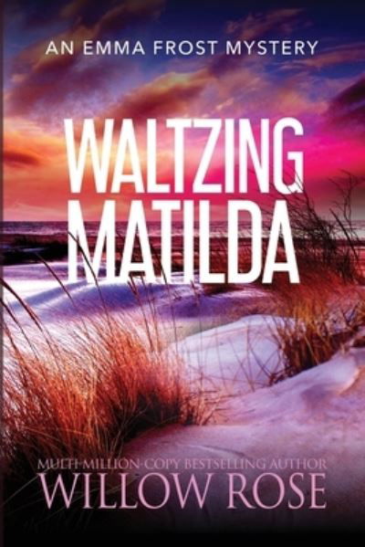 Cover for Willow Rose · Waltzing Matilda (Pocketbok) (2021)