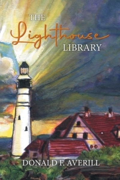 Cover for Donald F. Averill · The Lighthouse Library (Paperback Book) (2022)