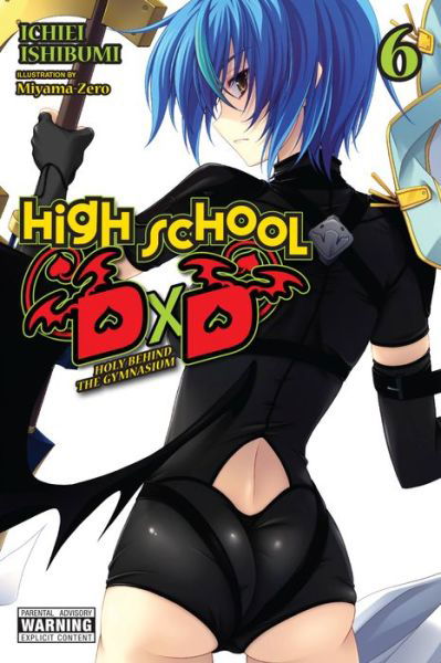 Cover for Ichiei Ishibumi · High School DxD, Vol. 6 (light novel) - HIGH SCHOOL DXD LIGHT NOVEL SC (Taschenbuch) (2022)