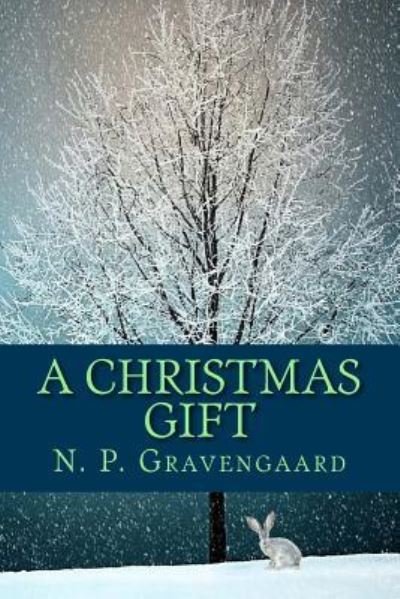 Cover for N P Gravengaard · A Christmas Gift (Paperback Book) (2017)