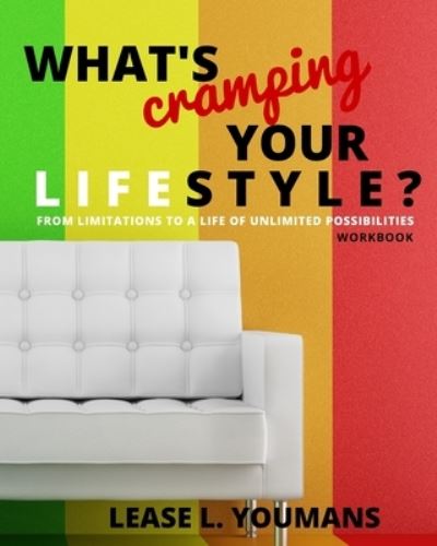 Cover for Lease L Youmans · What's Cramping Your Lifestyle? Workbook (Paperback Book) (2018)