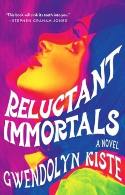 Cover for Gwendolyn Kiste · Reluctant Immortals (Paperback Book) (2022)