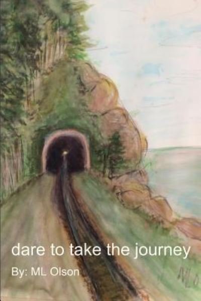 Cover for ML Olson · Dare to Take the Journey (Taschenbuch) (2018)